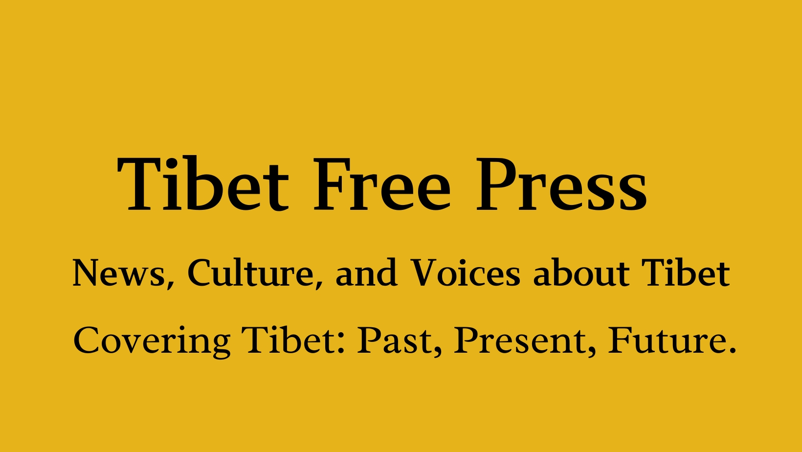 Tibet Press: A Voice for Tibetan Freedom and Solidarity